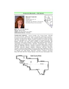 LEGISLATIVE BIOGRAPHY — 2011 SESSION  MAGGIE CARLTON Democrat Assembly District No. 14 (Clark County)
