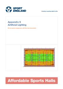 Creating a sporting habit for life  Appendix 9 Artificial Lighting (To be read in conjunction with the main document)