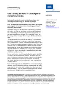 Pressemitteilung Mittwoch, 30. September 2015 Eine Kürzung der Hartz-IV-Leistungen ist menschenunwürdig