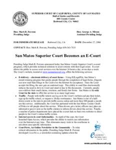 SUPERIOR COURT OF CALIFORNIA, COUNTY OF SAN MATEO Hall of Justice and Records 400 County Center Redwood City, CA[removed]Hon. George A. Miram