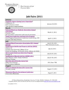 The COLLEGE of LAW Placement Office Job Fairs 2011 January Seminole Futures Spring Career Exposition*