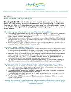 FACTSHEET:  Equal Pay in New York State Contracting Even though the Equal Pay Act, a law that guarantees women the same pay as men for the same job, passed almost fifty years ago, women working full-time still earn, on a