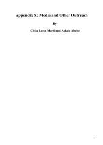 Appendix X: Media and Other Outreach By Clelia Luisa Marti and Askale Abebe  