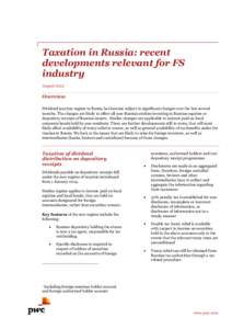 Taxation in Russia: recent developments relevant for FS industry August[removed]Overview