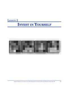 LESSON 2  INVEST IN YOURSELF LEARNING, EARNING, AND INVESTING FOR A NEW GENERATION © COUNCIL FOR ECONOMIC EDUCATION, NEW YORK, NY