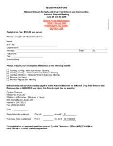 REGISTRATION FORM National Network for Safe and Drug-Free Schools and Communities National Biannual Meeting June 29 and 30, 2006  Grand Hyatt Washington