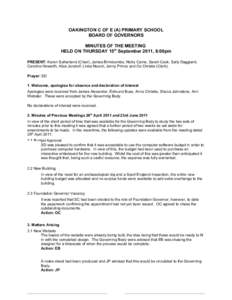 OAKINGTON C OF E (A) PRIMARY SCHOOL BOARD OF GOVERNORS MINUTES OF THE MEETING HELD ON THURSDAY 15th September 2011, 8:00pm PRESENT: Karen Sutherland (Chair), James Brimicombe, Nicky Carne, Sarah Cook, Sally Daggianti, Ca