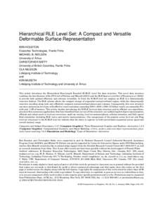 Hierarchical RLE Level Set: A Compact and Versatile Deformable Surface Representation BEN HOUSTON Exocortex Technologies, Frantic Films MICHAEL B. NIELSEN ˚