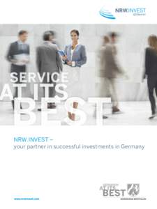 NRW.INVEST – your partner in successful investments in Germany 2	  SERVICE AT ITS BEST