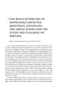 1	THE ROLES OF WRITING IN KNOWLEDGE SOCIETIES: QUESTIONS, EXIGENCIES, AND IMPLICATIONS FOR THE STUDY AND TEACHING OF WRITING