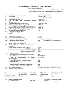 EXAMPLE CALCULATION SHEET FAMILY PENSION (based on presumed data) File No. : (xxxxxxxxx) DDO: ([removed]ACCOUNTS OFFICER DTE OF TRANSPORT 1. 2.