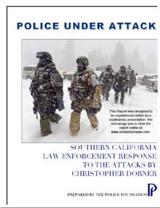 SOUTHERN CALIFORNIA LAW ENFORCEMENT RESPONSE TO THE ATTACKS BY CHRISTOPHER DORNER 	
  