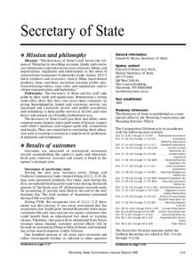 Secretary of State v Mission and philosophy Mission: “The Secretary of State’s staff serves the citizens of Wyoming by providing accurate, timely and courteous information and referral services, statutory filings and