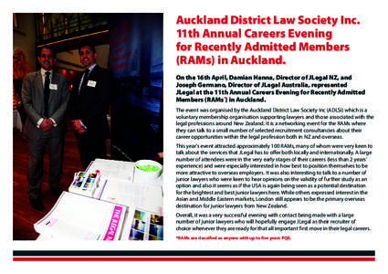 Auckland District Law Society Inc. 11th Annual Careers Evening for Recently Admitted Members (RAMs) in Auckland. On the 16th April, Damian Hanna, Director of JLegal NZ, and Joseph Germano, Director of JLegal Australia, r