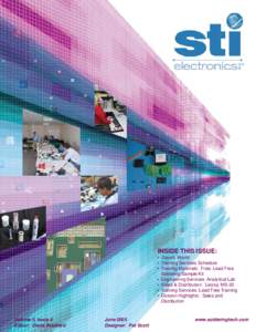 INSIDE THIS ISSUE: • Dave’s World • Training Services Schedule • Training Materials: Free: Lead Free Soldering Sample Kit • Engineering Services: Analytical Lab