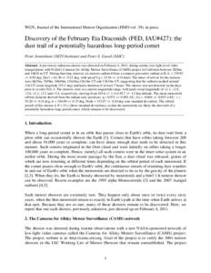 WGN, Journal of the International Meteor Organization (JIMO vol. 39), in press.  Discovery of the February Eta Draconids (FED, IAU#427): the dust trail of a potentially hazardous long-period comet Peter Jenniskens (SETI 
