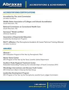 ACCREDITATIONS & ACHIEVEMENTS  ACCREDITATIONS/CERTIFICATIONS Accredited by The Joint Commission (at select locations)
