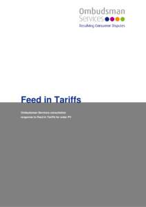 Feed in Tariffs Ombudsman Services consultation response to Feed in Tariffs for solar PV Consultation on Feed-in Tariffs for solar PV