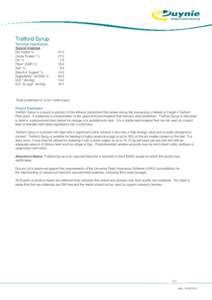 Trafford Syrup Technical Specification Typical Analysis Dry matter % Crude Protein* % Oil* %