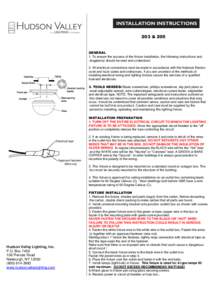 203 & 205  GENERAL 1. To ensure the success of the fixture installation, the following instructions and diagram(s) should be read and understood. 2. All electrical connections must be made in accordance with the National