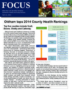 FOCUS News from and about the Kentucky Cabinet for Health and Family Services April 11, 2014  Oldham tops 2014 County Health Rankings