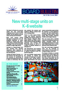 BOARD BULLETIN Vol 13 No 3 June 2004 New multi-stage units on K–6 website The Board of Studies has recently