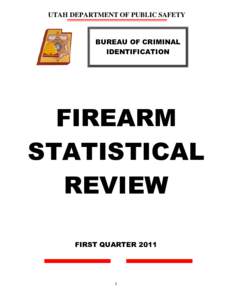 UTAH DEPARTMENT OF PUBLIC SAFETY  BUREAU OF CRIMINAL IDENTIFICATION  FIREARM