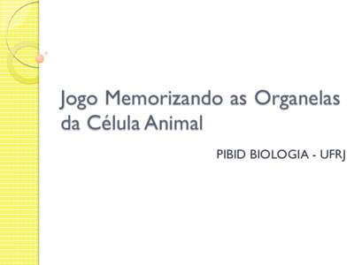 CIEP 326 César Pernetta PIBID - Biologia