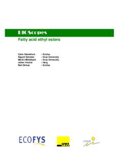 BIOScopes Fatty acid ethyl esters Carlo Hamelinck Sigurd Schober Martin Mittelbach