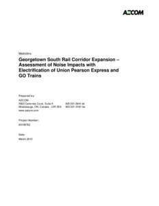 Metrolinx  Georgetown South Rail Corridor Expansion – Assessment of Noise Impacts with Electrification of Union Pearson Express and GO Trains