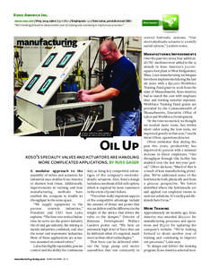 Koso America Inc. www.rexa.com / Proj[removed]sales: $55 million / Employees: 150 / Sam Lalos, president and CEO: “We’re looking forward to about another year of training and continuing to improve our processes.” Nor