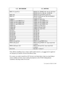 U.C. RIVERSIDE BIOL 5A and 5LA BIOL 5B BIOL 5C CHEM 5 CHEM 1A and CHEM 1LA