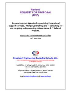 Revised REQUEST FOR PROPOSAL (RFP) Empanelment of Agencies for providing Professional Support Services / Manpower Staffing and IT consulting for our on-going and up-coming e-Governance & IT Related