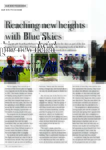 BLUE SKIES PROGRAMME  Reaching new heights with Blue Skies  Young people from Lincoln have been literally reaching for the skies as part of the Jon