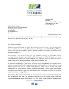 Monica Frassoni President European Alliance to Save Energy Square de Meeus 22 – 1050 Brussels - Belgium Minister Martin Lidegaard