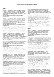 Publications for Sergio Leon-Saval[removed]Carpenter, J., Leon-Saval, S., Salazar Gil, J., Bland-Hawthorn, J., Baxter, G., Stewart, L., Frisken, S., Roelens, M., Eggleton, B., Schroeder, J[removed]1x11 few-mode fiber wave