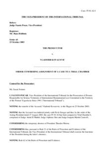 Pavle Strugar / Nationality / International Criminal Tribunal for the former Yugoslavia / Arrest and prosecution of Radovan Karadžić / Fausto Pocar / Law / Alphons Orie