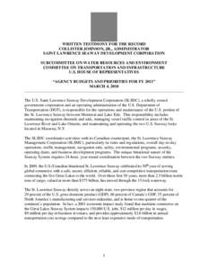 WRITTEN TESTIMONY FOR THE RECORD COLLISTER JOHNSON, JR., ADMINISTRATOR SAINT LAWRENCE SEAWAY DEVELOPMENT CORPORATION SUBCOMMITTEE ON WATER RESOURCES AND ENVIRONMENT COMMITTEE ON TRANSPORTATION AND INFRASTRUCTURE U.S. HOU