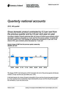 National Accounts[removed]Quarterly national accounts 2013, 4th quarter  Gross domestic product contracted by 0.3 per cent from