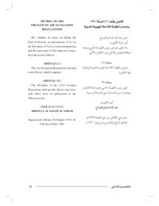 DECREE[removed]THE KUWAIT AIR NAVIGATION REGULATIONS We, Abdulla Al Salim Al Sabah, the Emir of Kuwait, on presentation to Us by the President of Civil Aviation Department