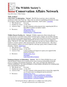 The Wildlife Society’s  Conservation Affairs Network June 2014, Issue 1, Pilot Volume  Take Action!