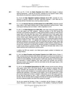 Appendix 7 Child Support Federal Legislative History[removed]Public Law (PL[removed], the Claims Resolution Act of 2010, made changes to employer