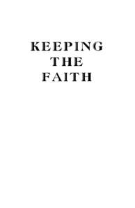 KEEPING THE FAITH KEEPING THE
