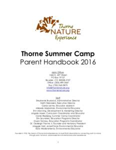 Thorne Summer Camp Parent Handbook 2016 Main Office: 1466 N. 63rd Street PO BoxBoulder, CO