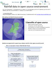 Rainfall data in open source environment Dr. ir. J.M. Schuurmans*, ir. J-M Verbree, dr.ir. H. Leijnse, ir. K-J van Heeringen, prof. dr.ir R. Uijlenhoet, prof. dr.ir M.F.P. Bierkens, prof. dr.ir. N. van de Giesen, ir. J. 