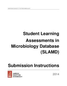 AMERICAN SOCIETY FOR MICROBIOLOGY  Student Learning Assessments in Microbiology Database (SLAMD)