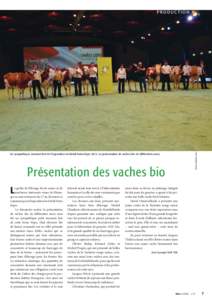 Photo: Stephan Jaun  PRODUCTION ■ Un sympathique moment fort de l’exposition de bétail Swiss Expo 2012: La présentation de vaches bio de différentes races.