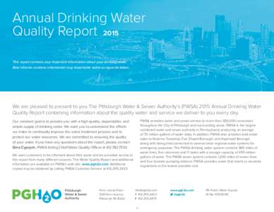 Annual Drinking Water Quality Report 2015 This report contains very important information about your drinking water. Este informe contiene información muy importante sobre su agua de beber.  We are pleased to present to