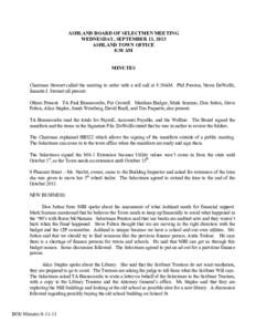 ASHLAND BOARD OF SELECTMEN MEETING WEDNESDAY, SEPTEMBER 11, 2013 ASHLAND TOWN OFFICE 8:30 AM MINUTES Chairman Stewart called the meeting to order with a roll call at 8:30AM. Phil Preston, Norm DeWolfe,