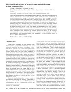 Physical limitations of travel-time-based shallow water tomography Orlando C. Rodrı´gueza) and Se´rgio M. Jesus Unidade de Cieˆncias Exactas e Humanas, Universidade do Algarve, Campus de Gambelas, 8000—Faro, Portug